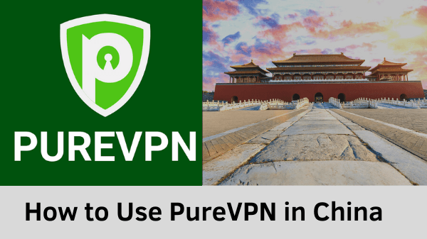  how-to-use-PureVPN-in-China "width =" 600 "height =" 337 "srcset =" "data-srcset =" https://144839-418331-2-raikfcquaxqncofqfm.stackpathdns.com/ wp-content / uploads / 2019/03 / how-to-use-PureVPN-in-China.png 600w، https://144839-418331-2-raikfcquaxqncofqfm.stackpathdns.com/wp-content/uploads/2019/03 /how-to-use-PureVPN-in-China-300x169.png 300w "size =" (حداکثر عرض: 600px) 100vw ، 600px "/> </p>
<p><noscript><img class=