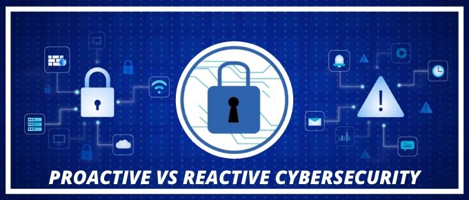  امنیت سایبری فعال در مقابل واکنشی 
